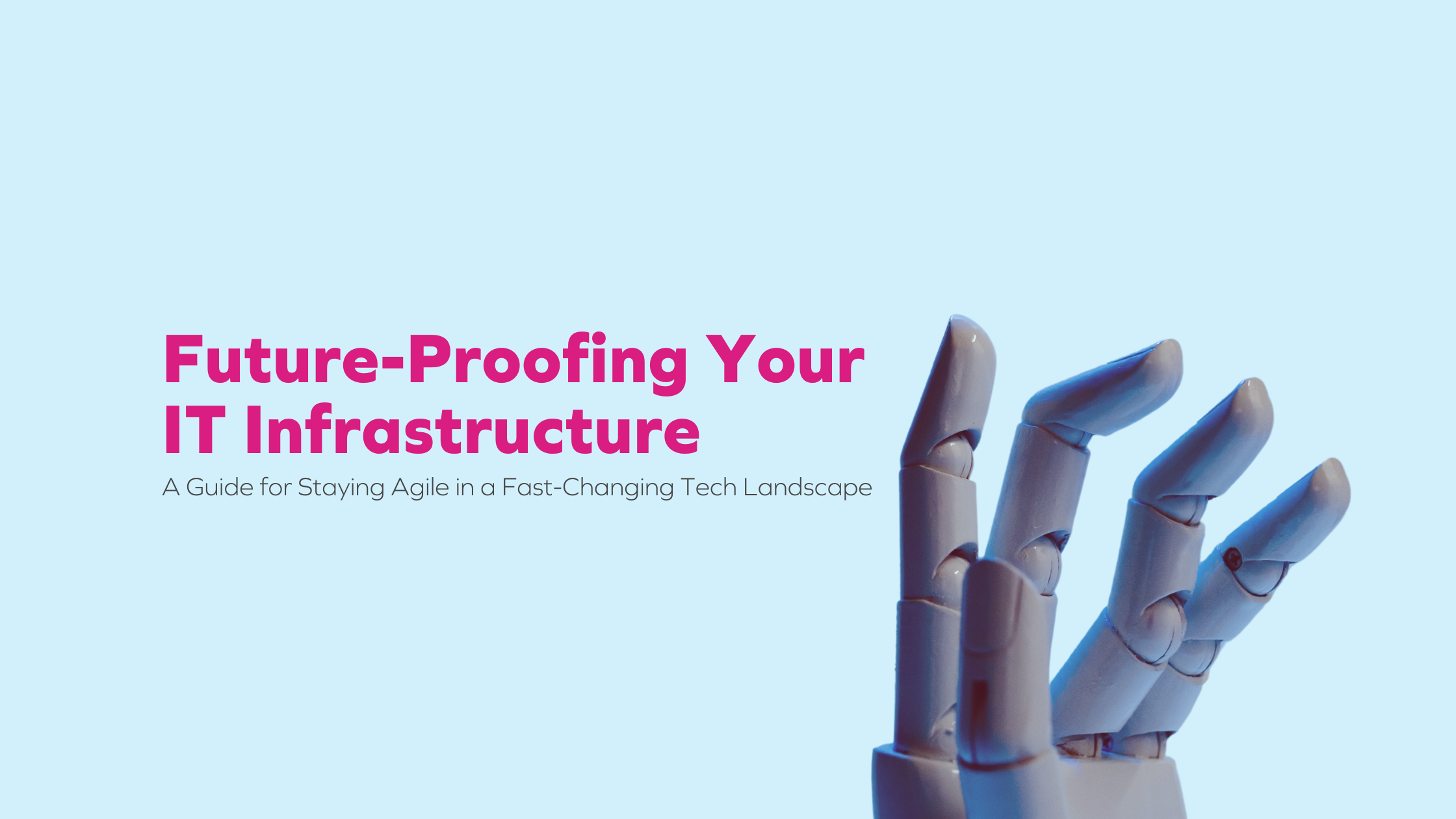 Future-Proof Your IT Infrastructure