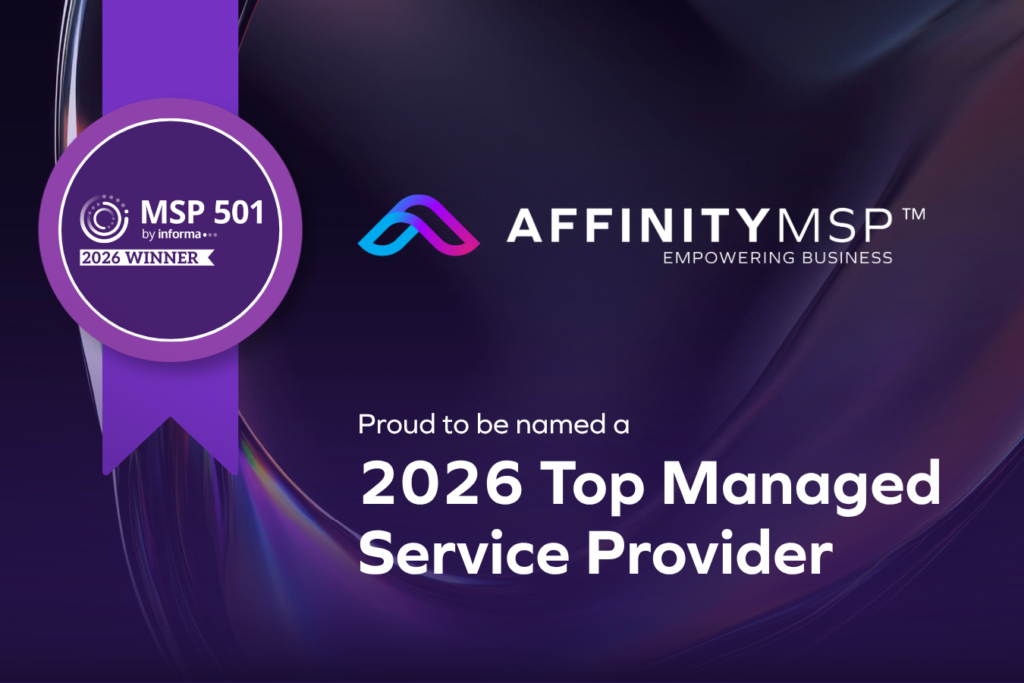 MSP 501 2026: Affinity MSP Named to the Global MSP 501 Rankings